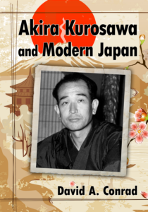 Cover of the book Akira Kurosawa and Modern Japan by David A. Conrad
